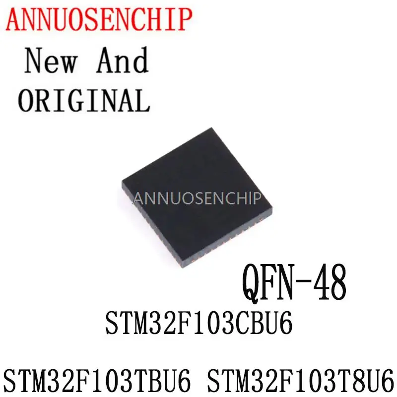 10PCS New And Original STM32F103CBU6TR STM32F103 QFN-48 100% New original IC STM32F103CBU6 STM32F103TBU6 STM32F103T8U6