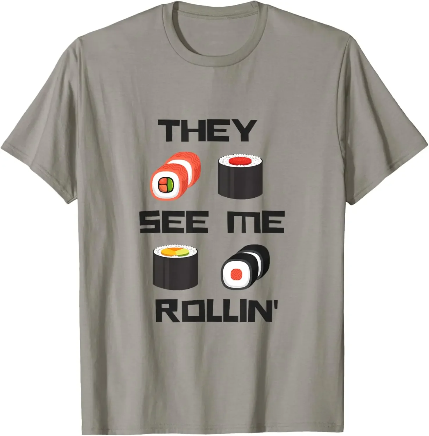 

They See Me Rollin Sushi Pun Graphic Tee Soft Cotton Casual Short Sleeve T-Shirt for Men