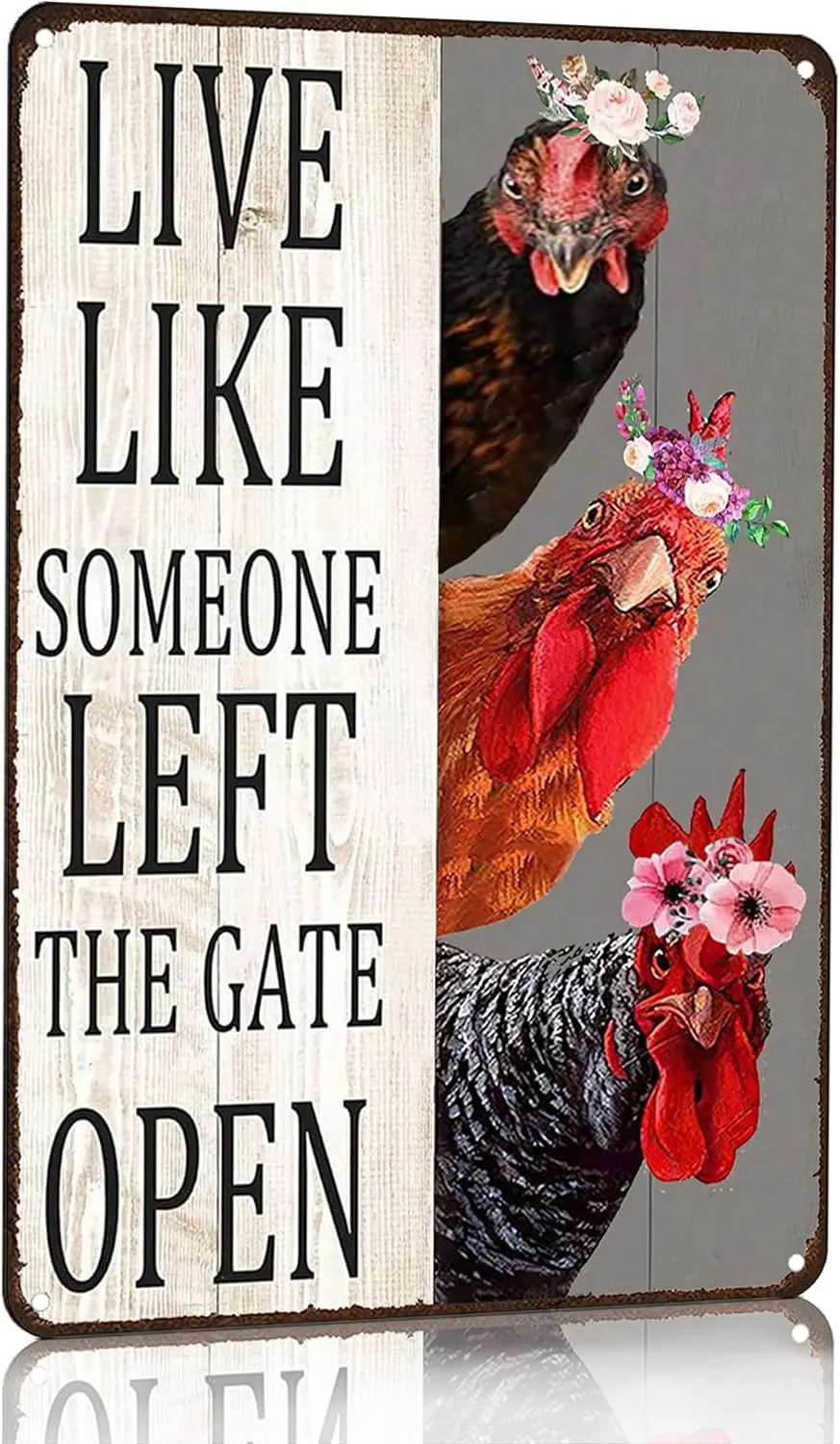 Crazysign Chiken Gifts Vintage Chicken Sign Live Like Someone Left The Gate Open Tin Sign for Home Chicken Coop Farm Fence Kitch