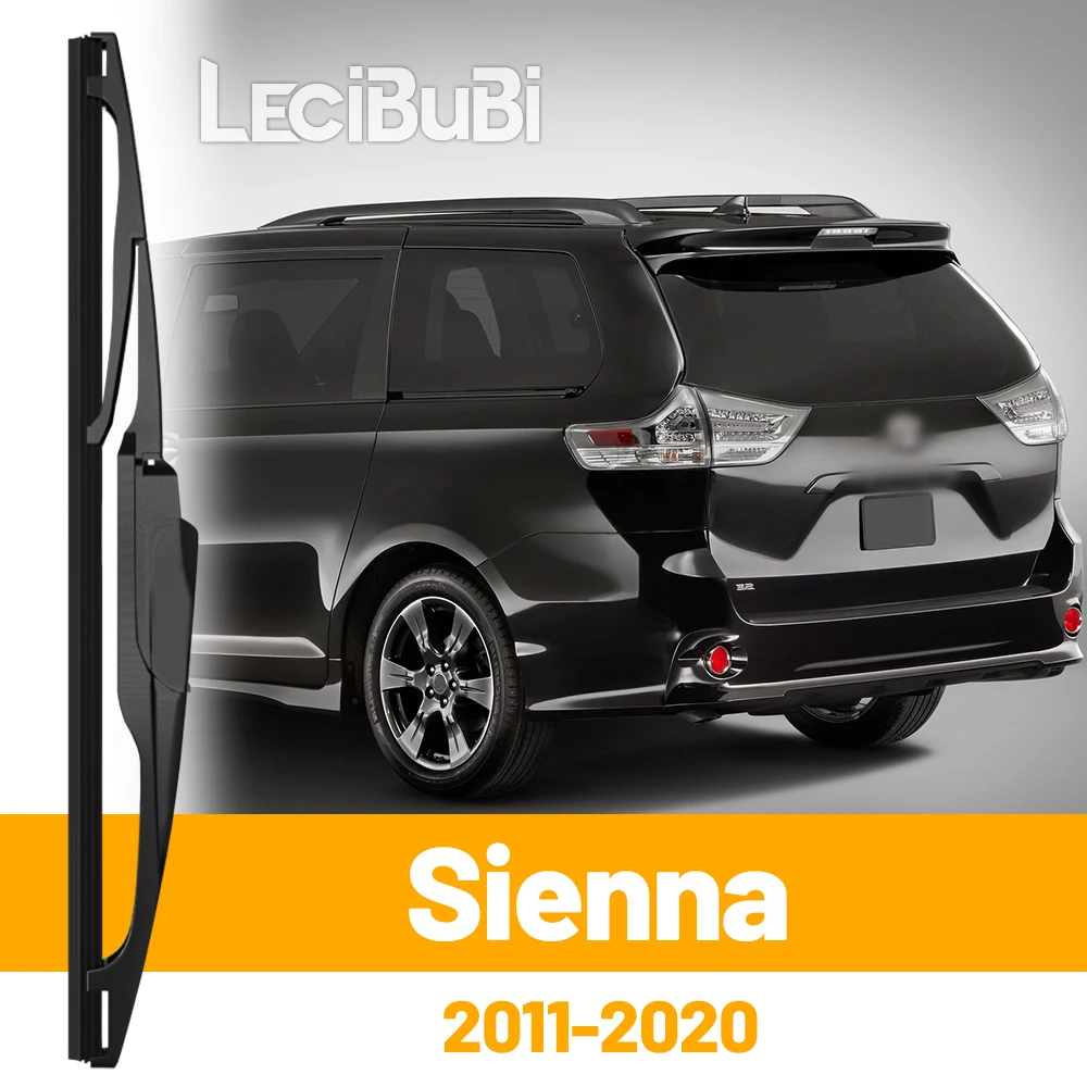 

Для Toyota Sienna XL30 2011-2020 2016 2017 2018 2019, заднее лобовое стекло, щетка стеклоочистителя, двери багажника, аксессуары для дворников