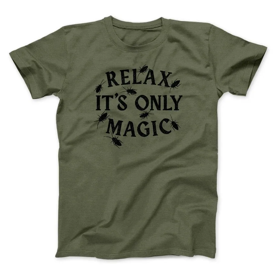 RELAX ITS ONLY MAGIC FUNNY MOVIE MEN/UNISEX T-SHIRT Graphic Lose Slogan T Shirts For Men Graphic  Cool  Family  T Shirts
