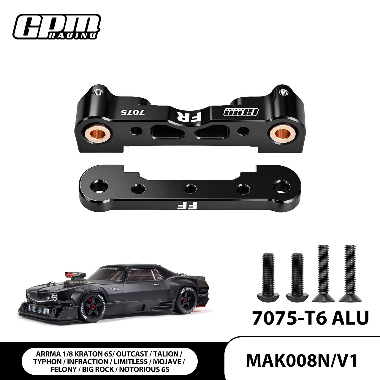 

GPM Alu7075 Front Suspension Mount ARRMA 1/8 Kraton Outcast Typhon Mojave Felony ARA109011