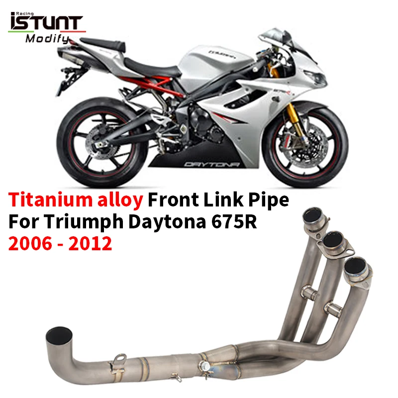 Motorcycle Exhaust Full System escape moto Modified Titanium alloy Front Pipe Slip For Triumph Daytona 675 R 675R 2006 - 2012