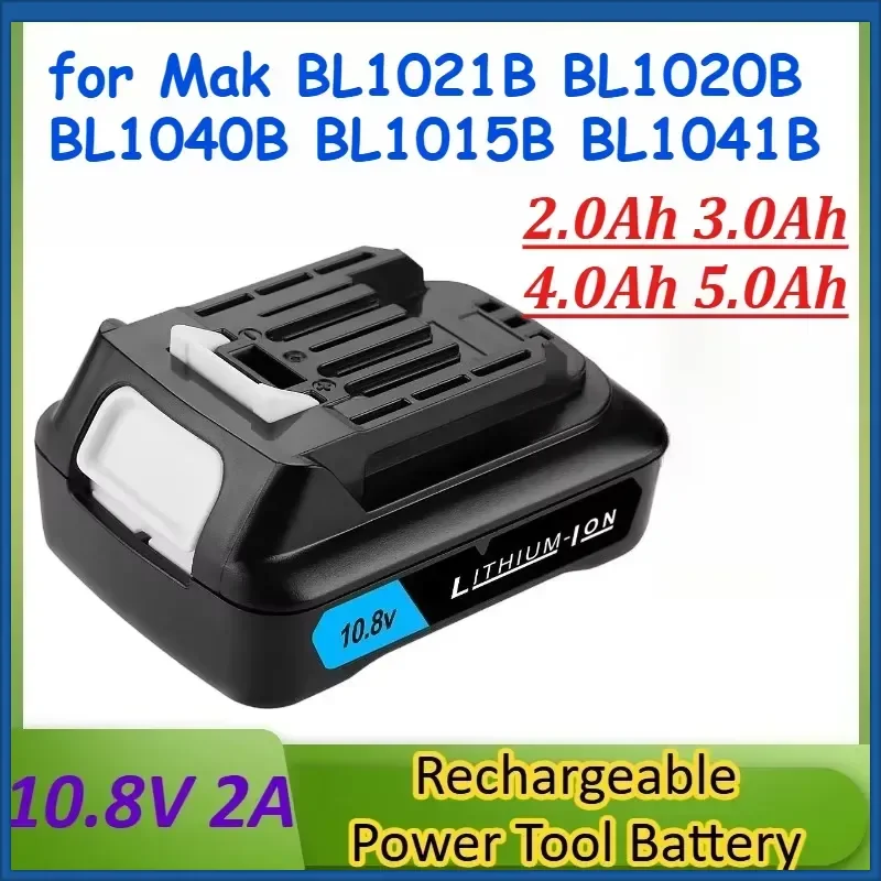 10.8V 5000mAh Replacement Power Tools Battery for Mak BL1021B BL1020B BL1040B BL1041B BL1021 BL1015B Rechargeable Battery