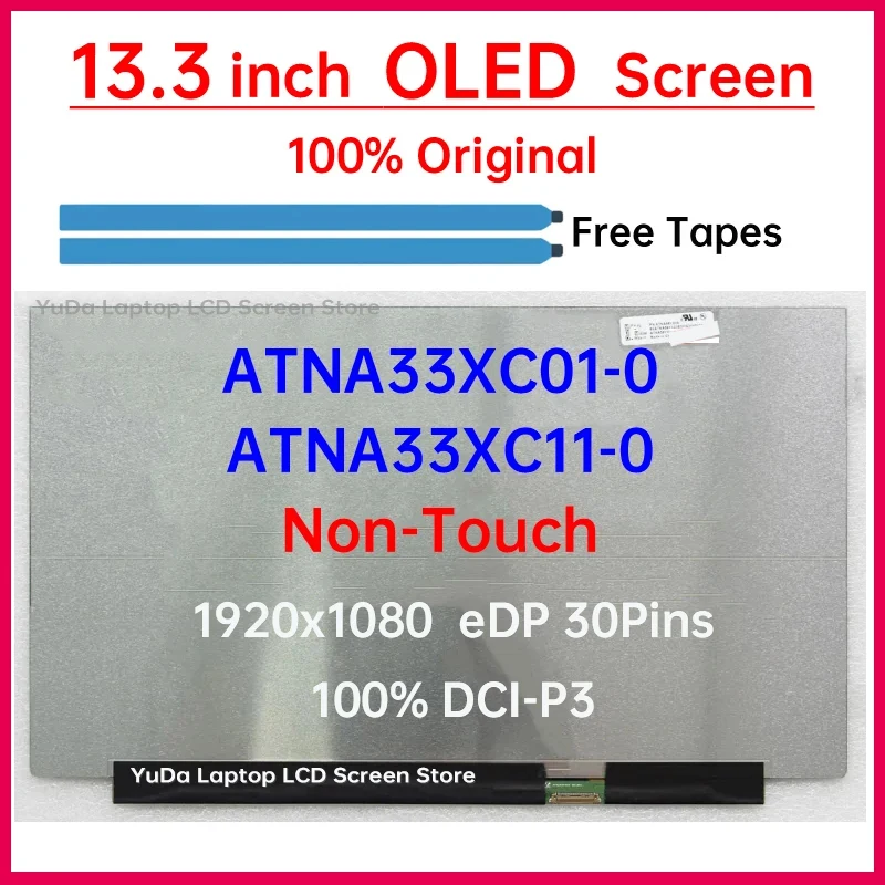 13.3 Inch Laptop LCD OLED Screen ATNA33XC01 ATNA33XC01-0 ATNA33XC11 ATNA33XC11-0 Display Matrix Panel 1920x1080 30 Pins No-Touch