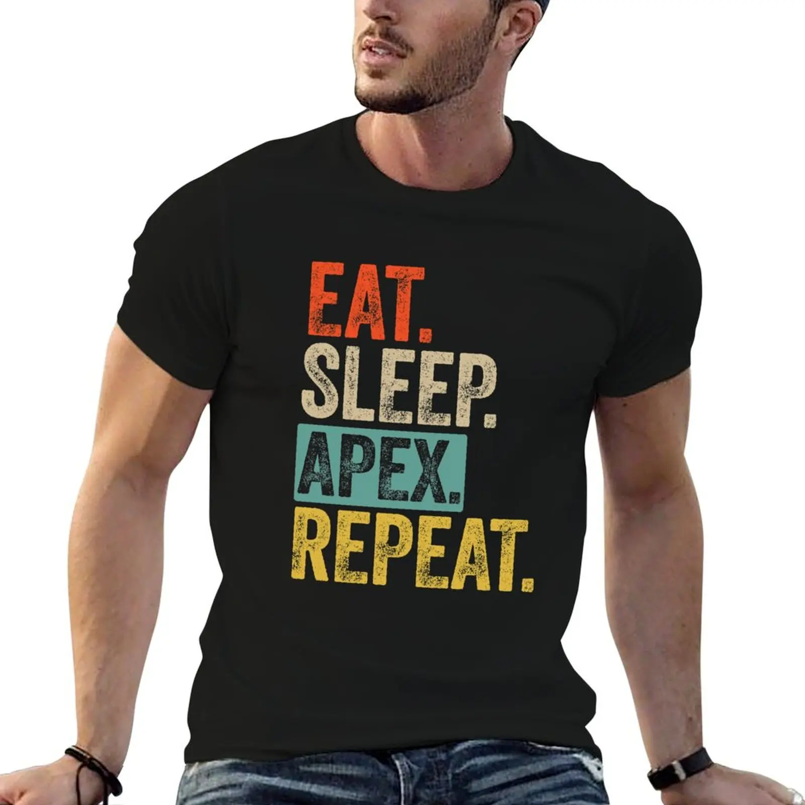 

Eat sleep apex legends repeat retro vintage T-Shirt cotton t shirts man 100% man t shirts for men T-Shirt
