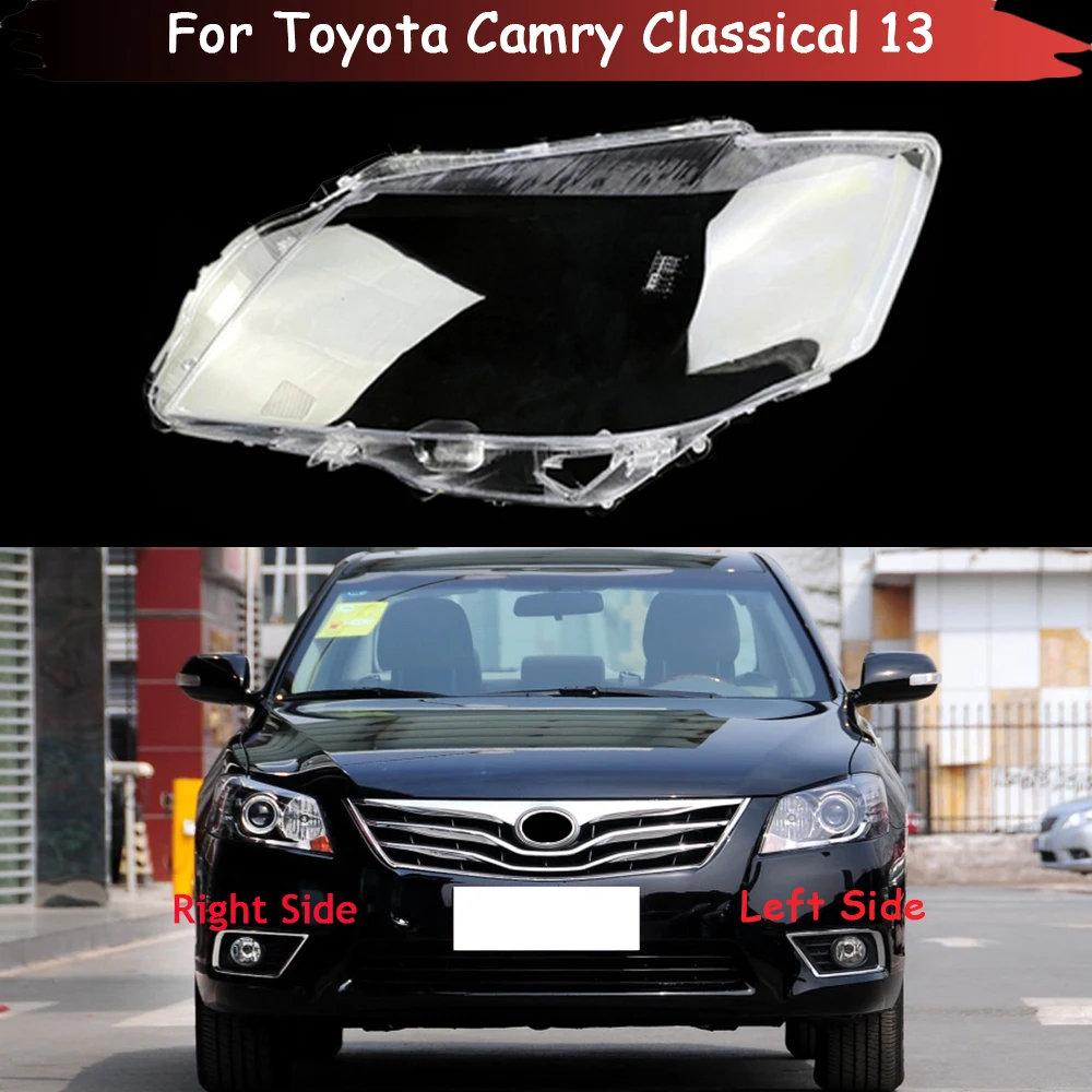 

For Toyota Camry Classical 2013 Headlamp Cover Headlight Shell Transparent Lens Plexiglass Replace Original Lampshade