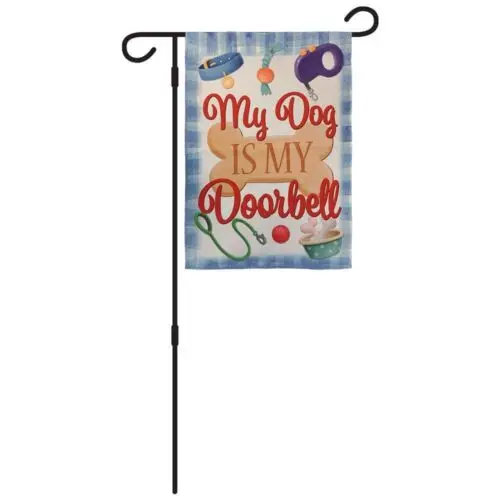 My Dog is My Doorbell Garden Flag 12x18in Cute Dog Parent Flag NEW