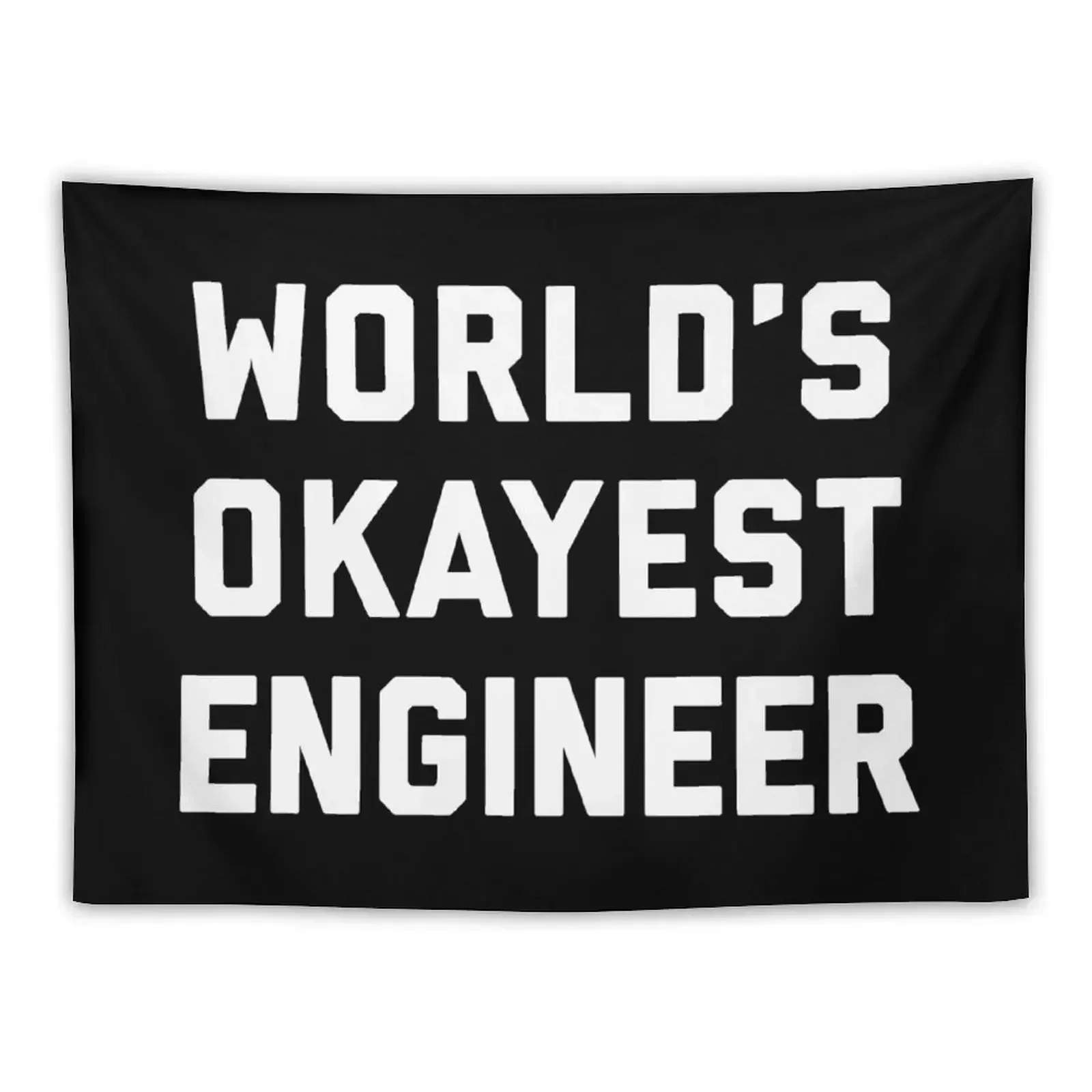 World's Okayest Engineer Funny Quote Tapestry Decoration For Home Aesthetic Decoration Room Decoration Accessories Tapestry