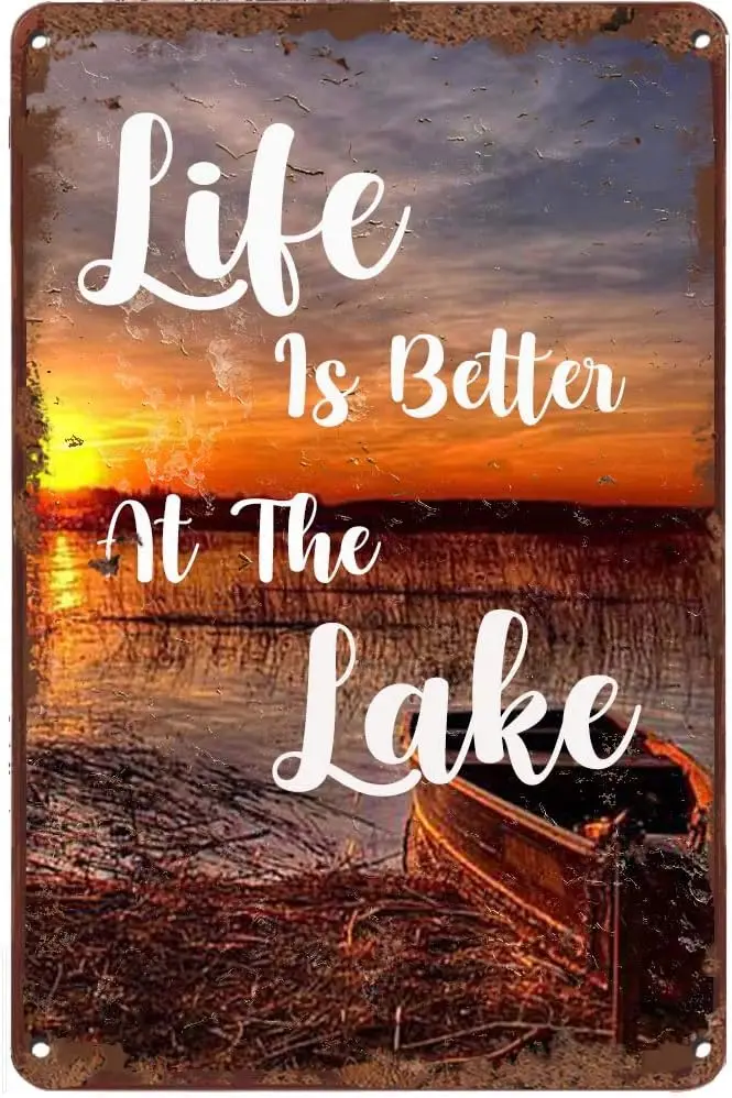 LINQWkk Tin Sign Life is Better at The Lake Metal Sign Retro Wall Decor for Home Cafes Office Store Pubs Club Sign Gift-aluminum