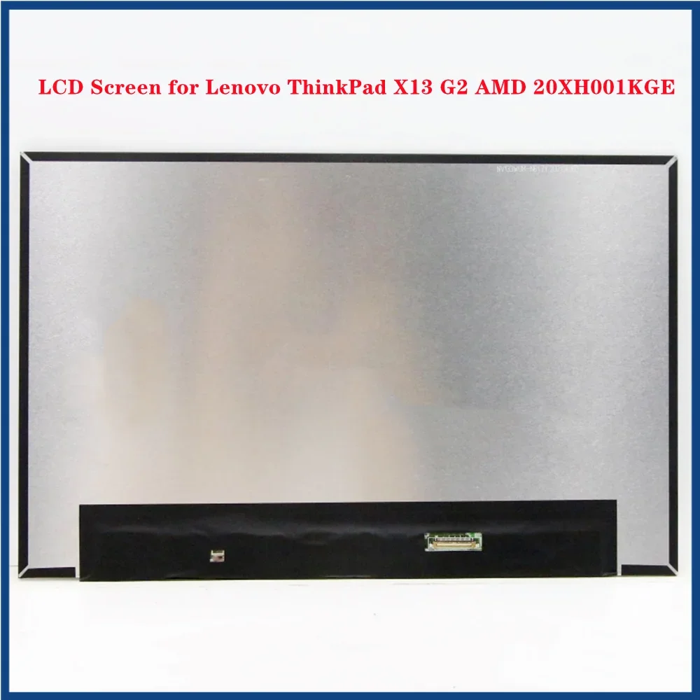 

13.3 inch Laptop Display Panel LCD Screen for Lenovo ThinkPad X13 G2 AMD 20XH001KGE FHD 1920x1200 60Hz 100% NTSC EDP 30pins