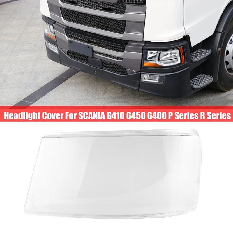 

Car Headlight Cover Head Light Lamp Lens Truck Headlight Glass For SCANIA G410 G450 G400 P Series R Series