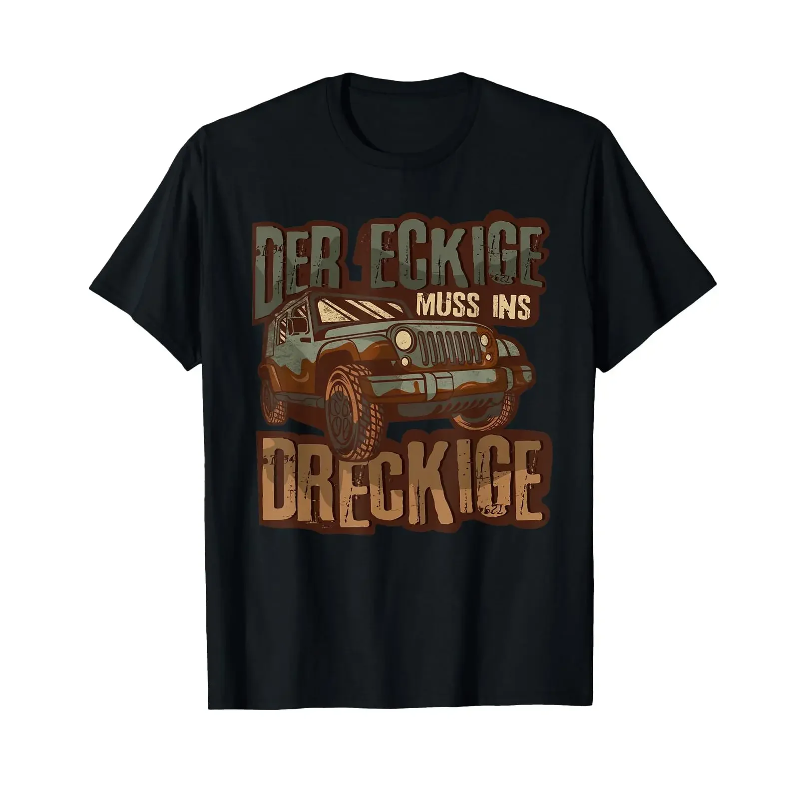 Off Road T Shirt with German Text quot Der Eckige Muss ins Dreckige Geländewagen vintage Washed graphic Comfortable Casual