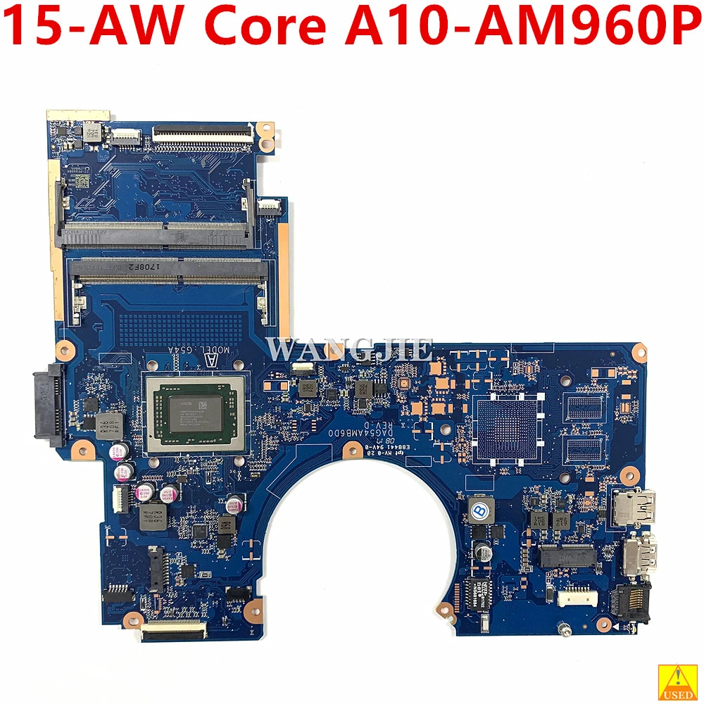 

Used Laptop Motherboard For HP Pavillion 15-AW 15-AW053NR Core A10-AM960P 856269-001 856269-601 DAG54AMB6D0 DDR4 100% Working