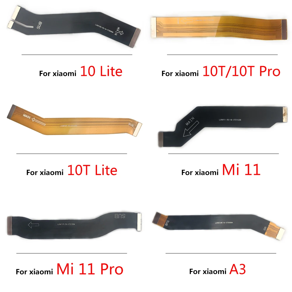 Main Motherboard Connect Flex Cable Replacement parts For Xiaomi Mi 11  10 10T 6 8 9 Se 10T Lite A3 9T Note 10 Pro