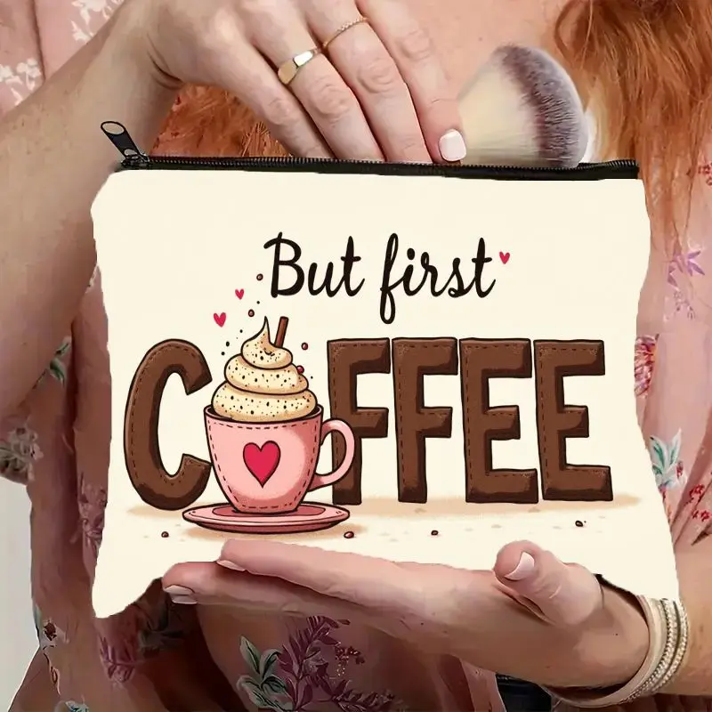 But First Coffee Makeup Bag with Zipper Closure - Cute Coffee Cup & Beans Design, Cosmetic Organizer