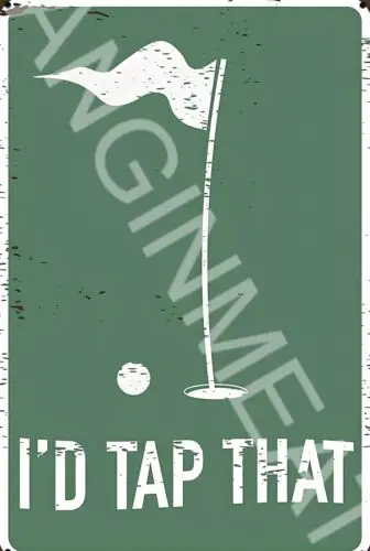 I'd Tap That Golfing Funny 8