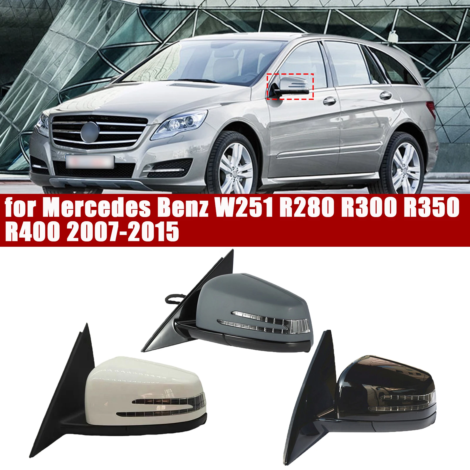 

Side Mirror Replacement Fit for 2007-2015 Mercedes Benz W251 R280 R300 R350 R400 Car Rear view Mirror Accessories Heating Memory