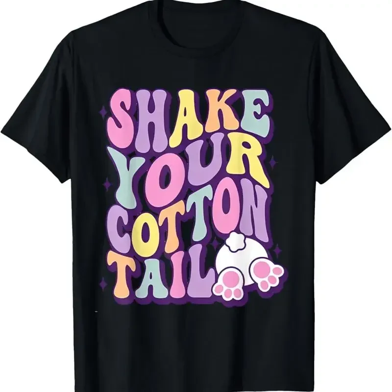 Shake Your Cotton Tail Funny Easter Bunny T Shirt