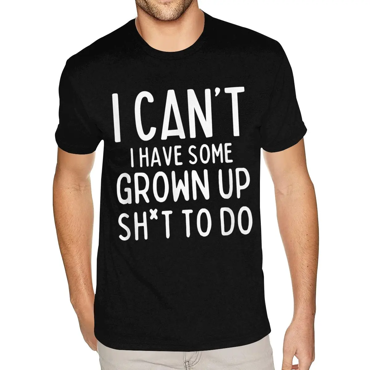 I Can't I Have Some Grown Up Sh!T To Do Funny Growth Mindset T-Shirts Men's Short Sleeve Ultra Cotton Black Round Neck T-Shirts