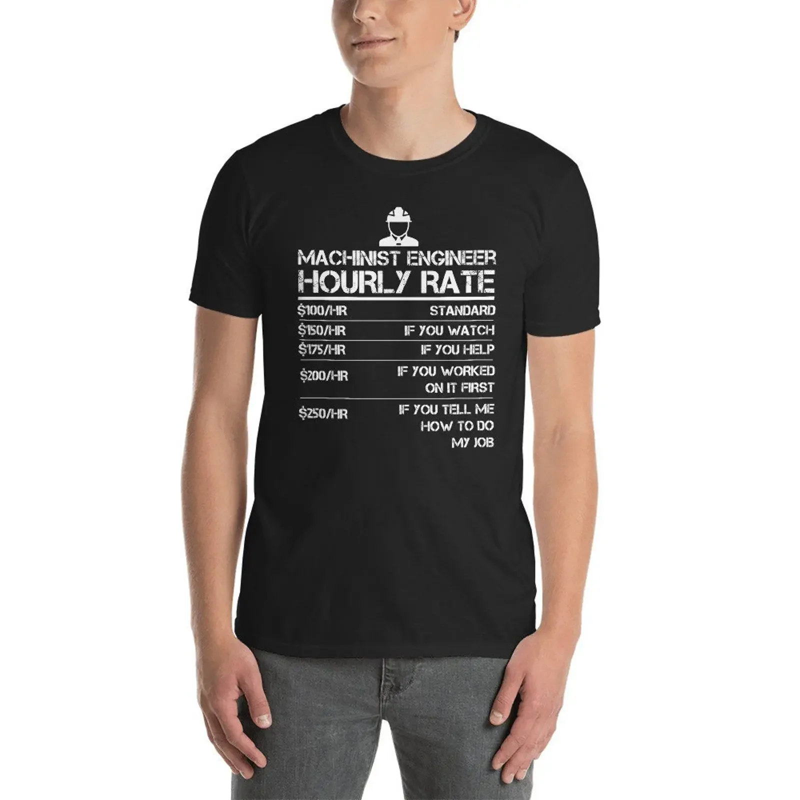 Machinist Engineer Hourly Rate Funny GifT T Shirt Labor Rates vintage Washed Stylish Comfortable fashion Slightly graphic