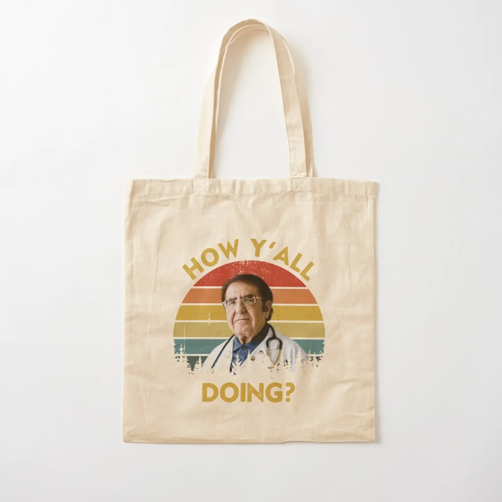 

How Y'All Doing Dr Younan Nowzaradan How Y'all Doin Dr Now Vintage Tote Bag Lady bag tote bag women Canvas Tote