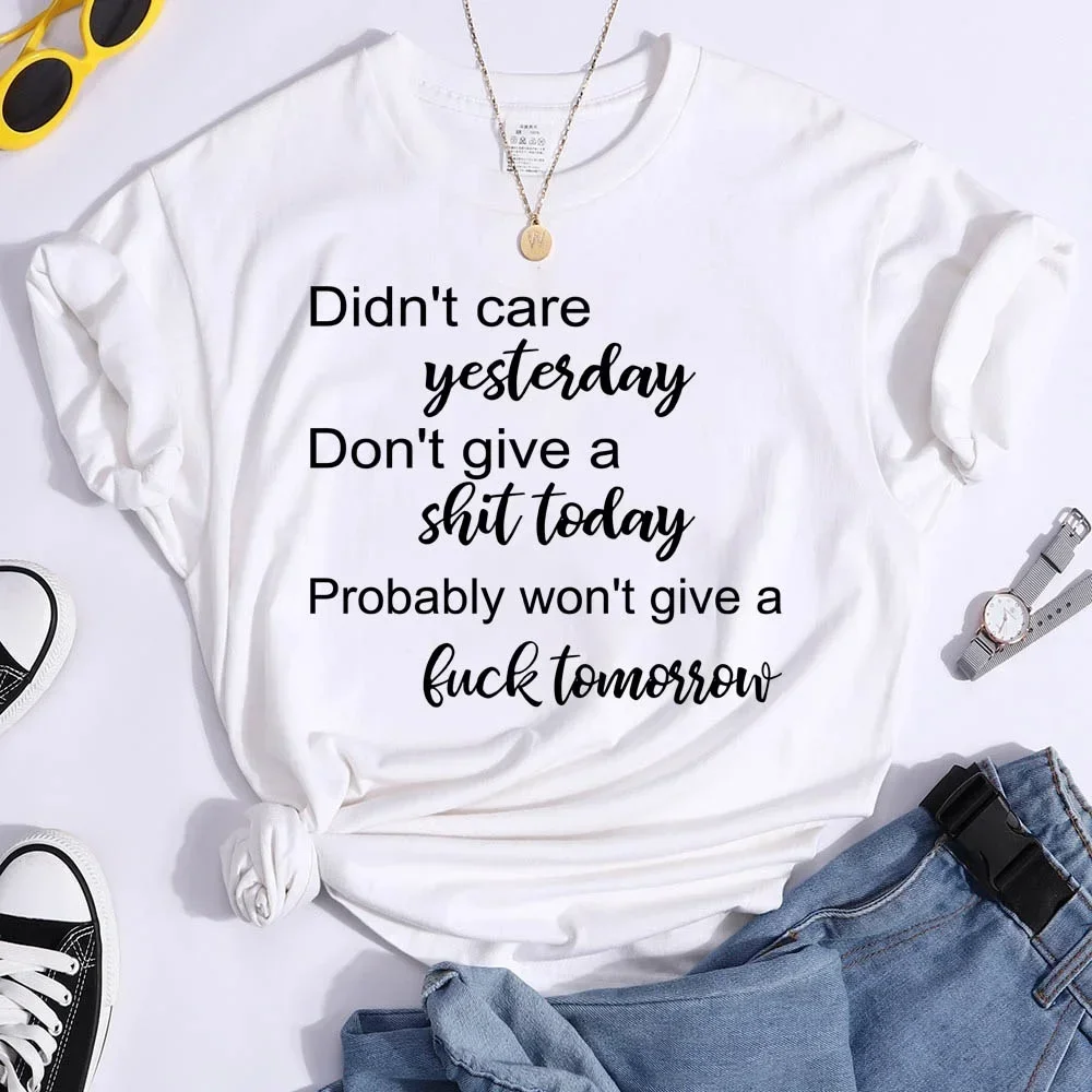 Women Summer Short Sleeve Tee Shirts Round Neck Care Yesterday Don't Give A Shit Today Printed Women's T-shirt