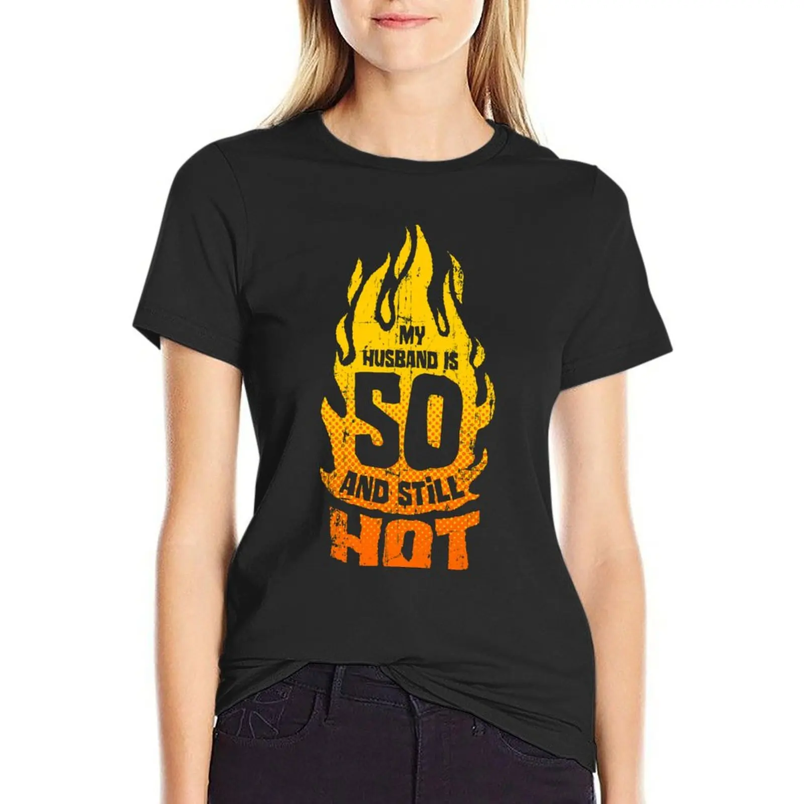 

My Husband Is 50 And Still Hot 50th Birthday T-Shirt animal print customs blacks cotton t shirts Women