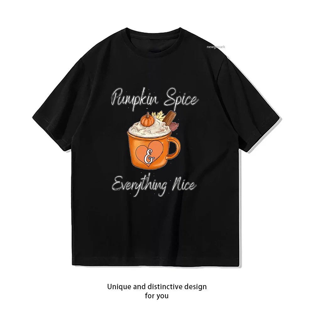 Pumpkin Spice and Everything Nice autumn T-shirt Woman Man Summer Cotton Graphic T Shirts Adult Casual Streetwear Camisetas Tops