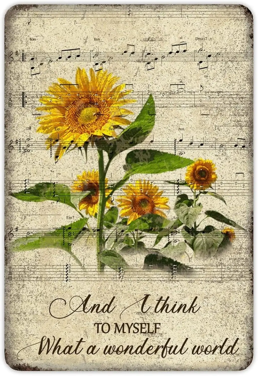 Sunflowers Floral Shabby Sheet Music Metal Sign And I Think To Myself What A Wonderful World Plaque Vintage Rustic in Tin Weathe