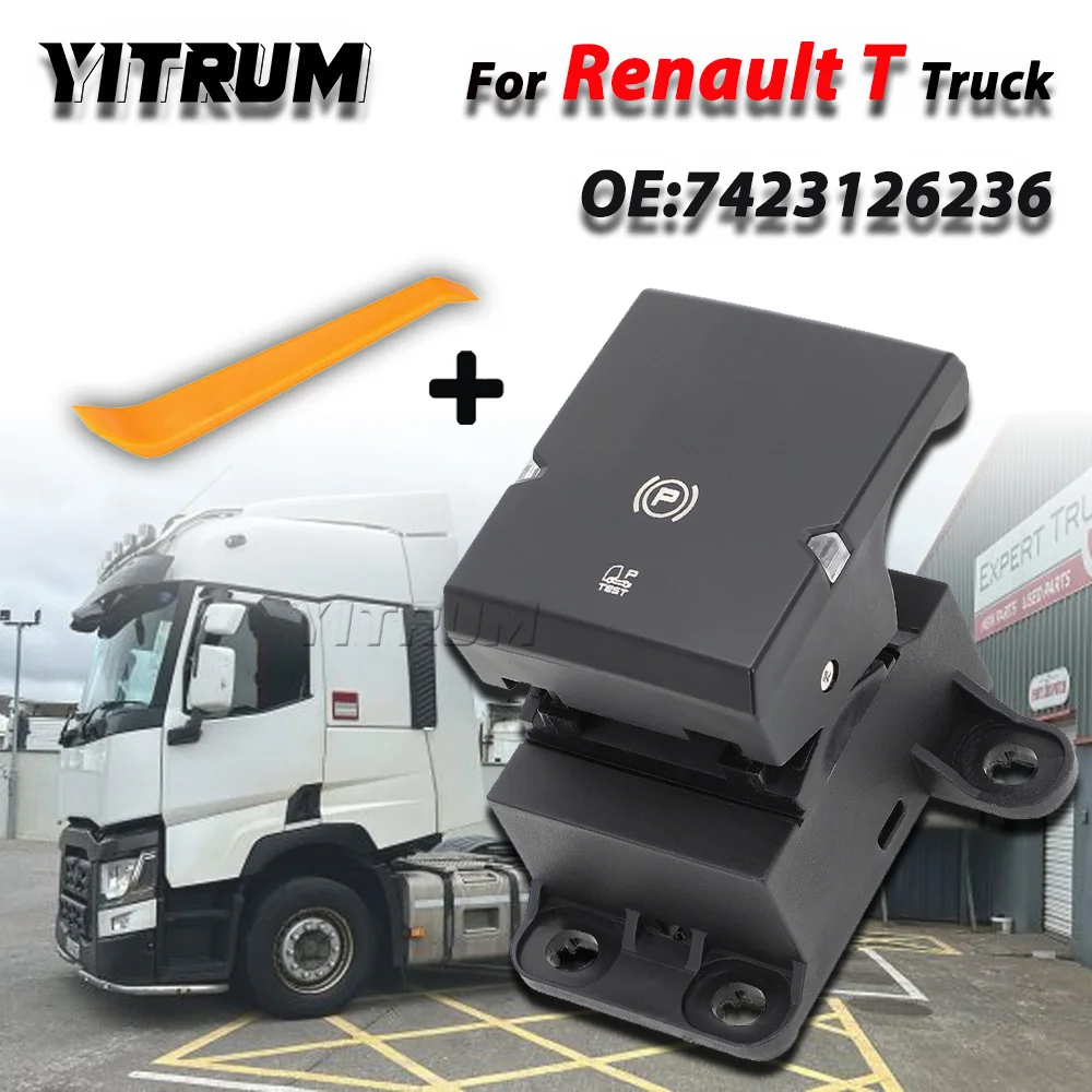 YITURM 7423126244 Parking Brake Switch Control Unit For Renault T (2013-) 7423126236 7422107789 7422107790 7421120462