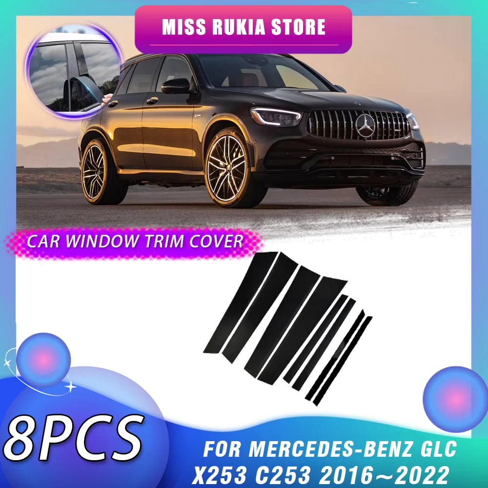 Car Window Trim Cover for Mercedes-Benz GLC X253 C253 350d 2016~2022 Black Molding Pillar Posts Door Sticker Decal Accessories