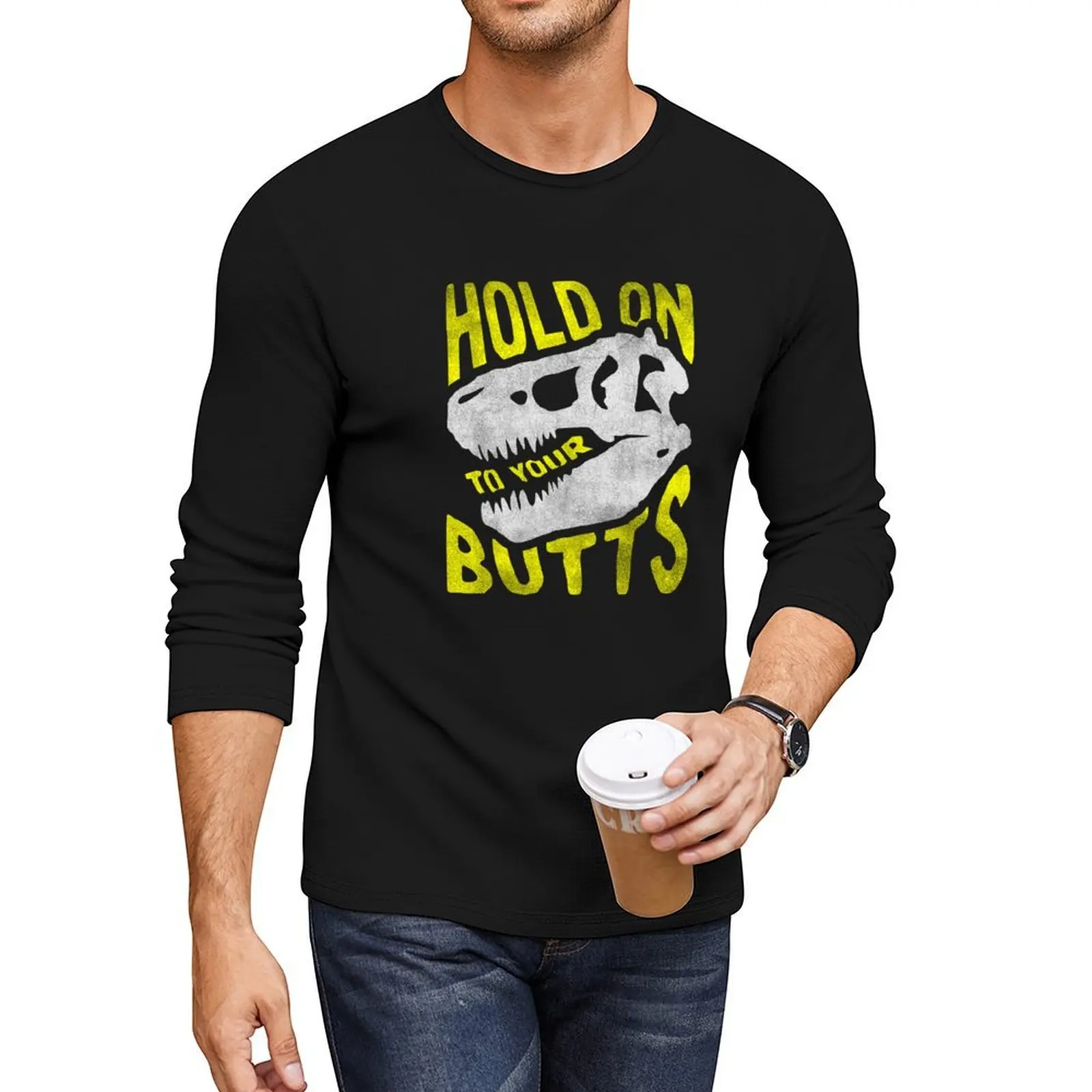 

Hold on to Your Butts Long T-Shirt boys t shirts cute tops custom t shirt aesthetic clothes men clothing