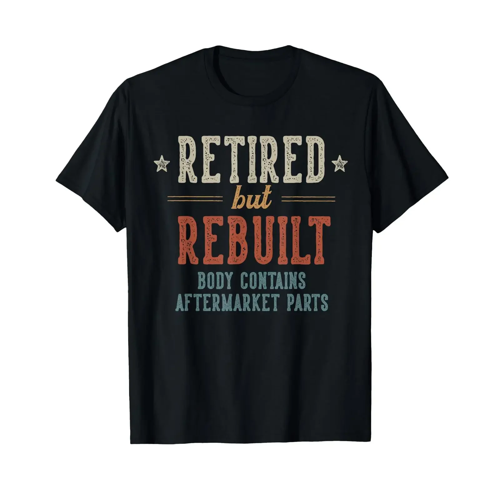 Retired But Rebuilt Body Contains Aftermarket Parts T Shirt vintage Washed graphic Unisex Breathable Slightly Stretched