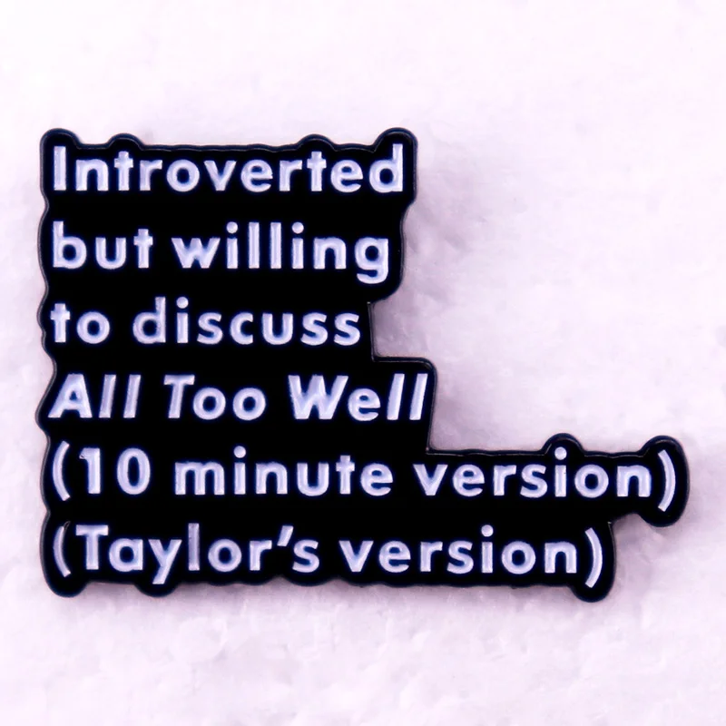 Introverted But Willing To Discuss All Too Well 10 Minute Version Taylor's Version Enamel Pin Brooch Jewelry Swifties Gift