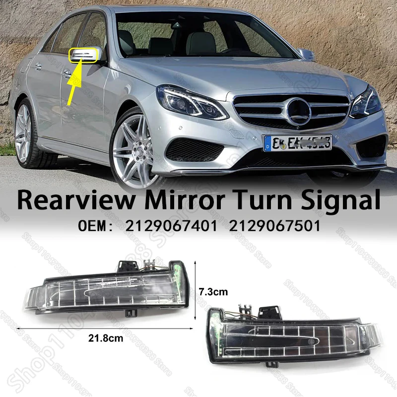 

Rearview Mirror Turn signal Side Light For 2007-2018 Benz W176 W204 W212 W218 W221 W246 C117 X156 X204 2129067401 2129067501
