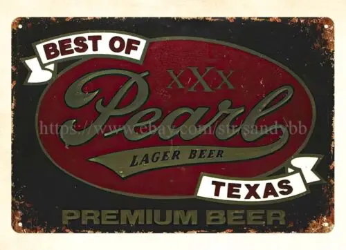 PEARL LAGER BEER Texas metal tin sign poster metal wall decor