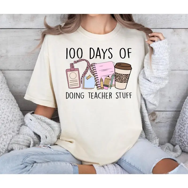 

100 Days Of Doing Teacher Stuff T Shirt Day Sweat 100Th School Back To Party