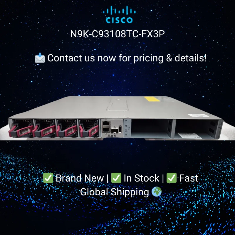 For Cisco N9K-C93108TC-FX3P 56-Port 25G SFP28 + 100G QSFP Layer 3 Core Switch with SNMP Available for Worldwide Delivery