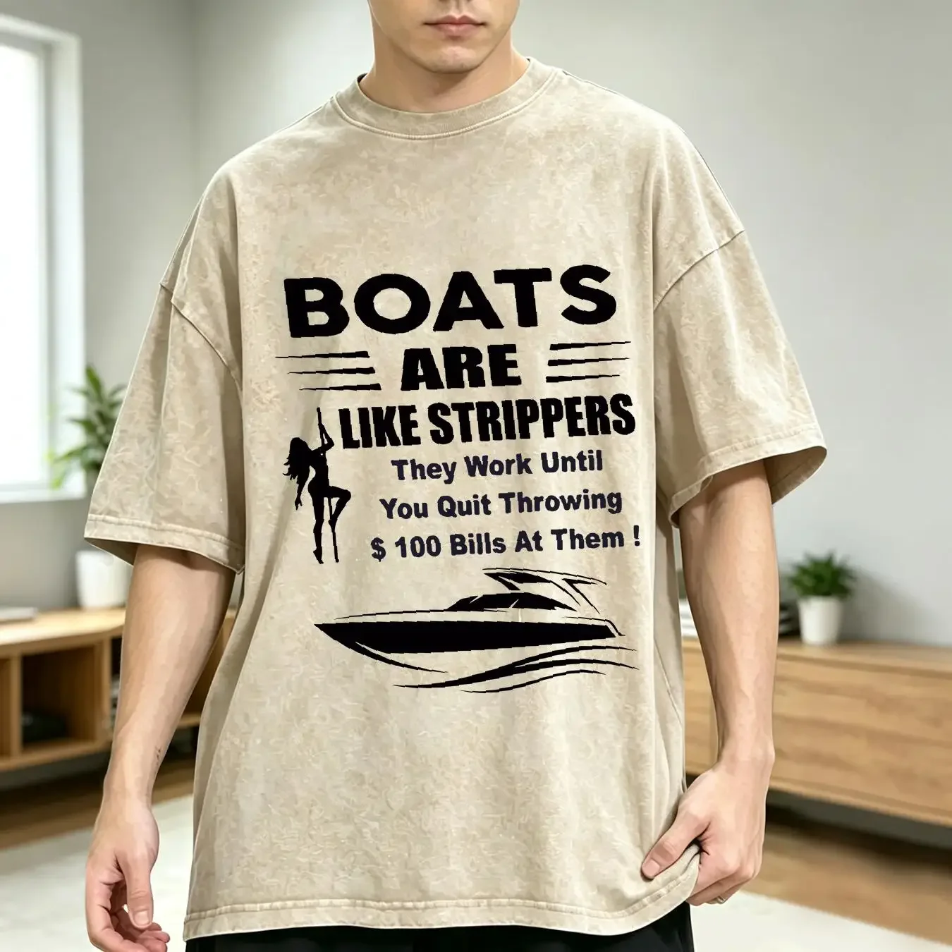 washed T Shirt Boats Are Like Strippers They Work Until You Quit On Back vintage Washed Soft Unisex Top For Everyday Wear