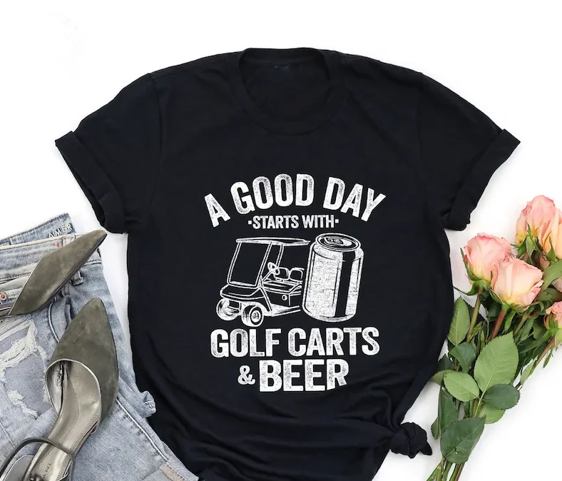 Funny Drinking shirt A Good Day Starts With Golf Carts And Beer Short Sleeve Top Tees 100% Cotton Streetwear Harajuku goth y2k