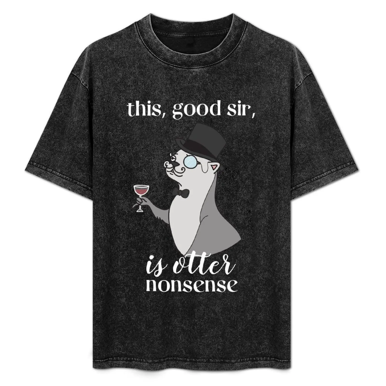 

Sir Otter, this good sir is otter nonsense T-Shirt Simple Casual Short Sleeve Cotton T-Shirt