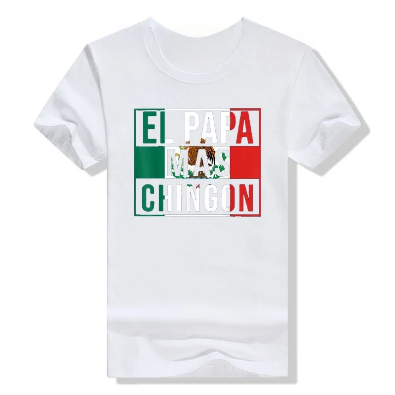 D Mexico Pride Graphic Tee Tops Short Sleeve Blouses Novelty Gift El Papa Mas Chingon - Funny Best Mexican Dad Gift T-Shirt