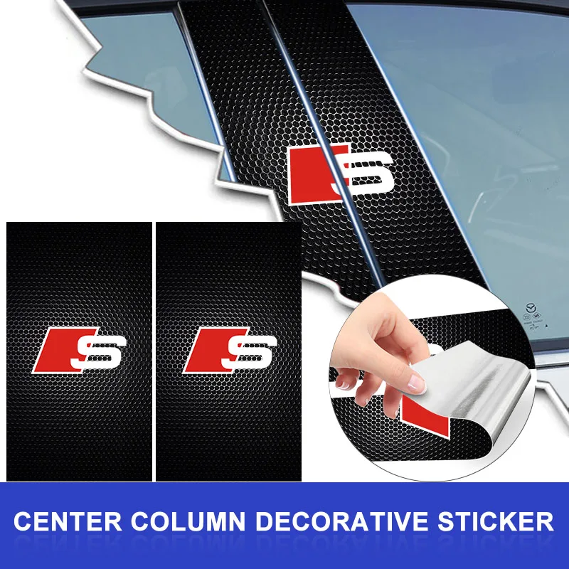 

B-Pillar Center Column PET Decals Emblem Stickers Car Styling For Audi Sline A1 A2 A3 A4 A5 A6 A7 A8 Q1 Q2 Q3 Q4 Q5 Q6 Q7 Q8 RS3