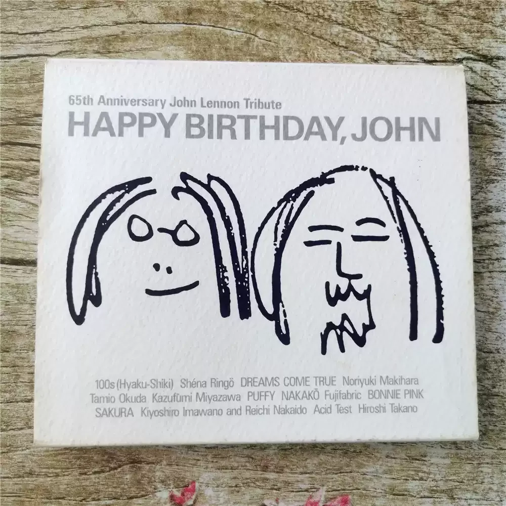 

CD Happy Birthday John 65th Anniversary John Lennon This Is The John Lennon 65th Anniversary Tribute Album Released in 2005