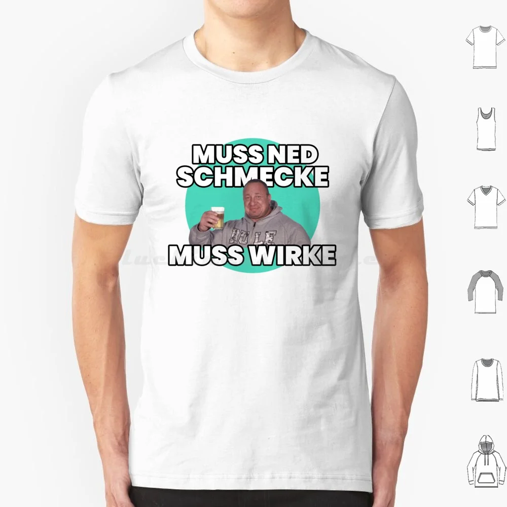 Markus Rühl Muss Ned Schmecke Muss Wirke Meme T Shirt Cotton Men Women Diy Print Markus Rühl Rühl Bodybuilder Markus Rühl Meme