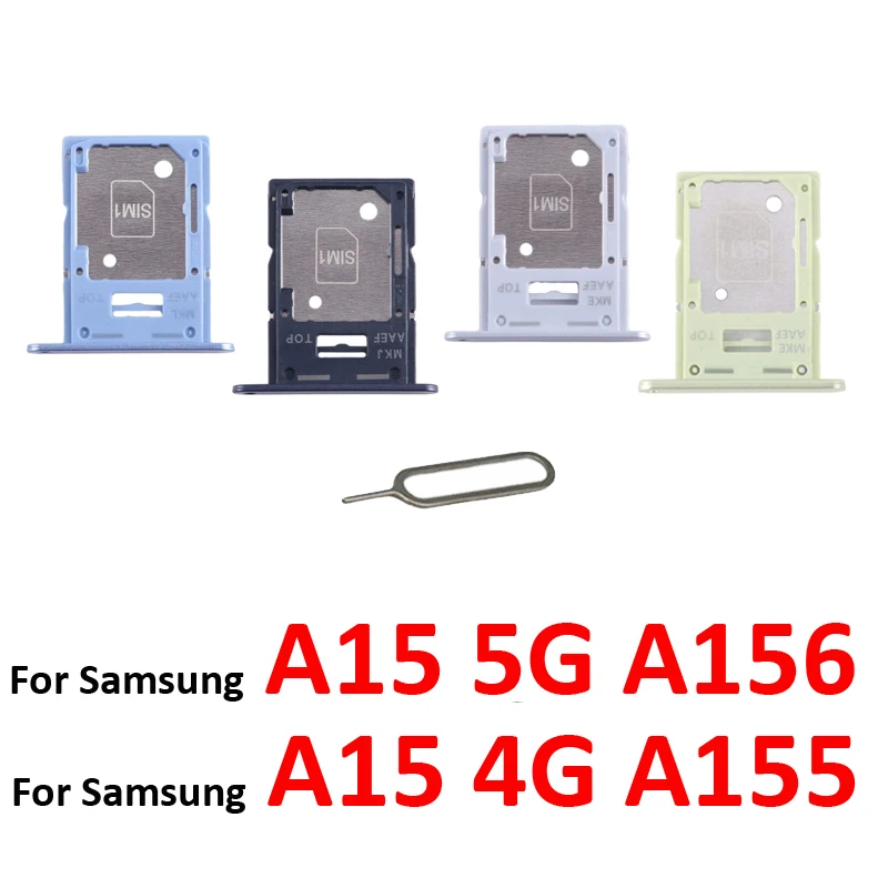 For Samsung Galaxy A15 A155 A155F Phone New SIM Tray Slot Holder Pocket For A15 5G A156 A156B A05 A055 A05s A057