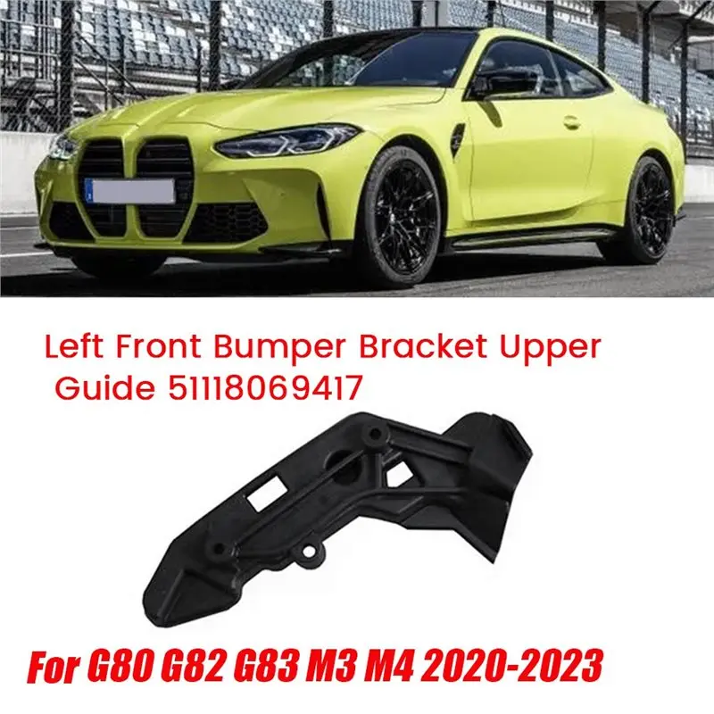 For BMW G80 G82 G83 M3 2020-2023 Front Bumper Upper Guide Bracket 1 Pair- Inner Bar L+ R 51118069417 51118069418