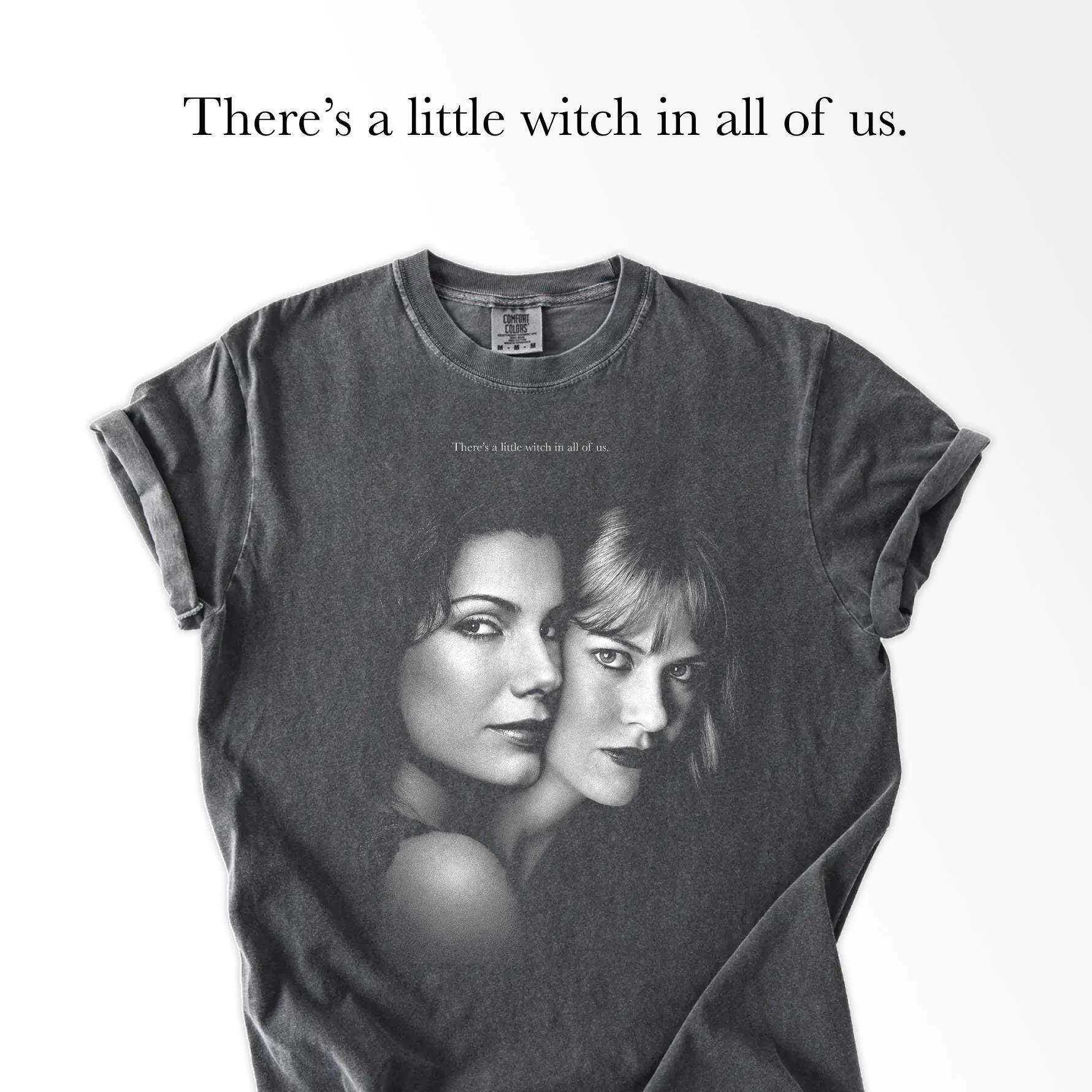 Practical Magic Tribute Tee / There's A Little Witch in All of Us.