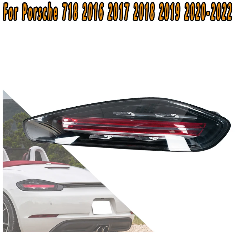 

For Porsche 718 2016 2017 2018 2019 2020 2021 2022 Taillights Reverse Lights Brake Lights Turn Flashing Driving Lights Assembly